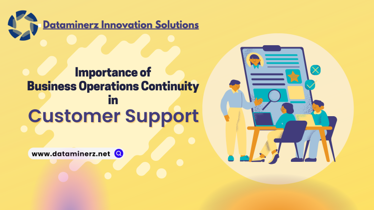Importance of Business Operations Continuity in Customer Support Services